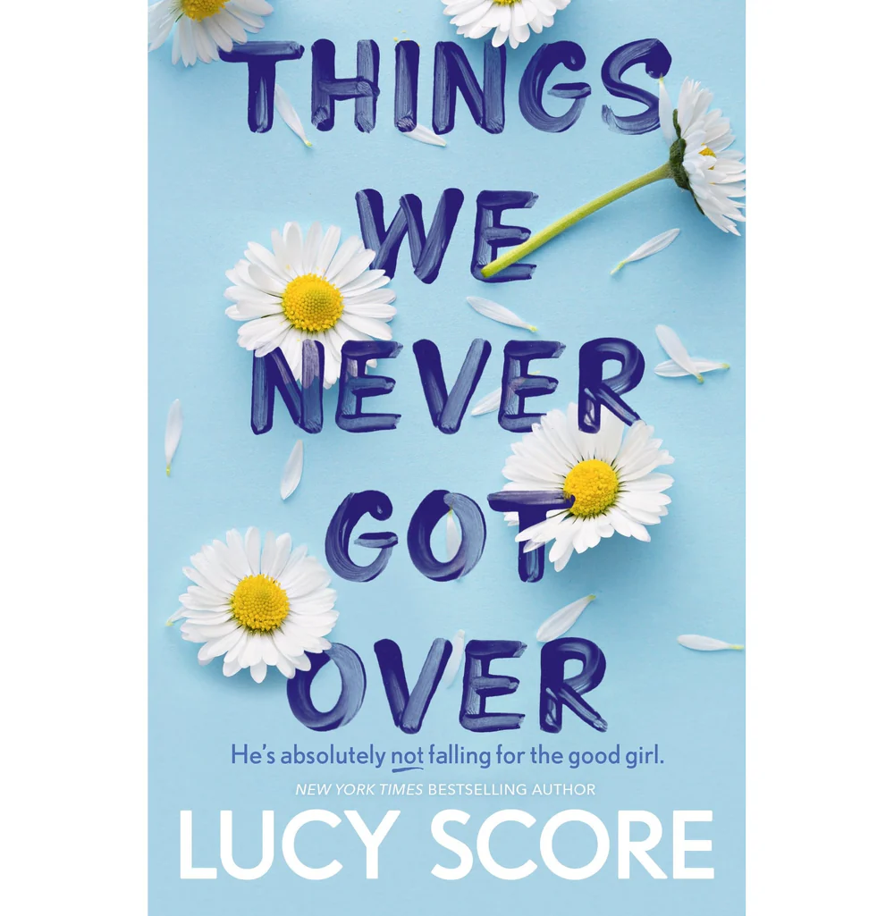 THINGS WE NEVER GOT OVER [Paperback] Score Lucy